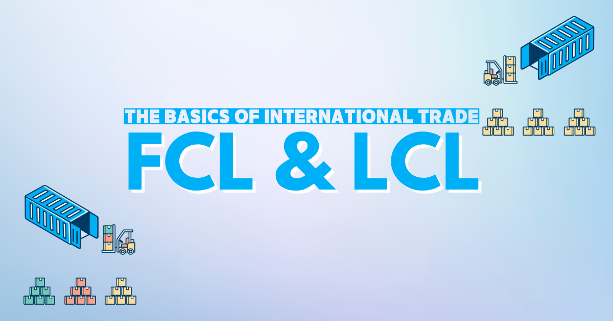 ASI Logistics | Understanding LCL & FCL